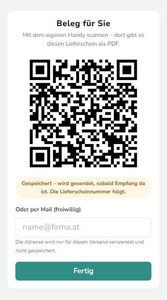 Beleg für Sie: QR-Code, darunter der Hinweis, dass der Lieferschein gesendet wird, sobald Empfang da ist, und ein freiwilliges Mail-Feld