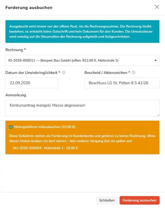 Dialog Forderung ausbuchen mit Rechnung, Datum, Bescheid, Anmerkung und vorbelegter Mahngebühr